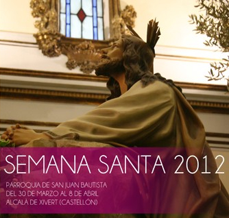 Semana Santa en Alcalà de Xivert 2012 Alcalà de Xivert / Alcalá de Chivert